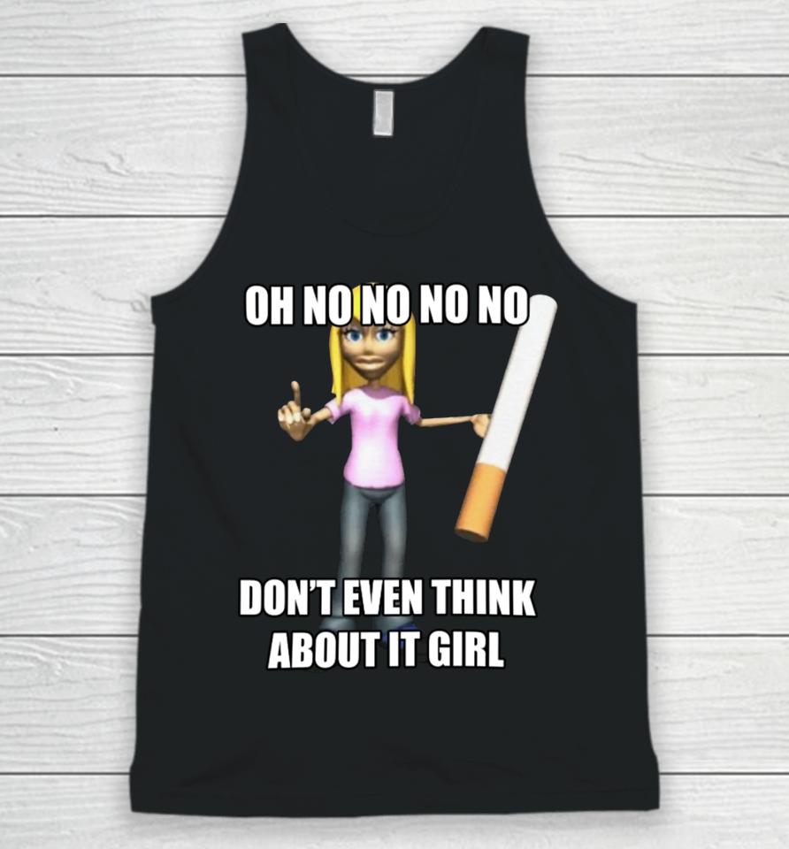 Eyecandyusa Oh No No No No Don't Even Think About It Girl Unisex Tank Top