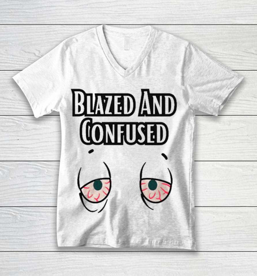 Eyes Blazed And Confused Unisex V-Neck T-Shirt