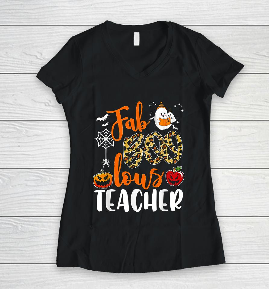 Fab Boo Lous Teacher Funny Boo Ghost Halloween Gift Women V-Neck T-Shirt