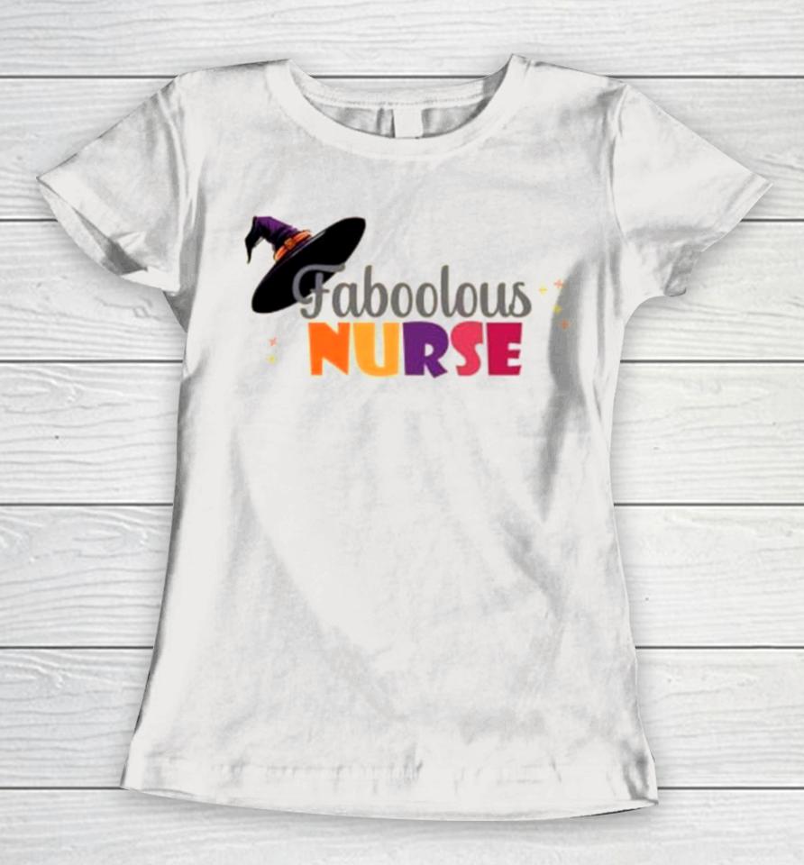 Faboolous Nurse Halloween Women T-Shirt