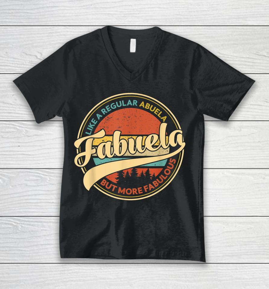 Fabuela Like A Grandma Only Fabulous Vintage Mothers Day Unisex V-Neck T-Shirt