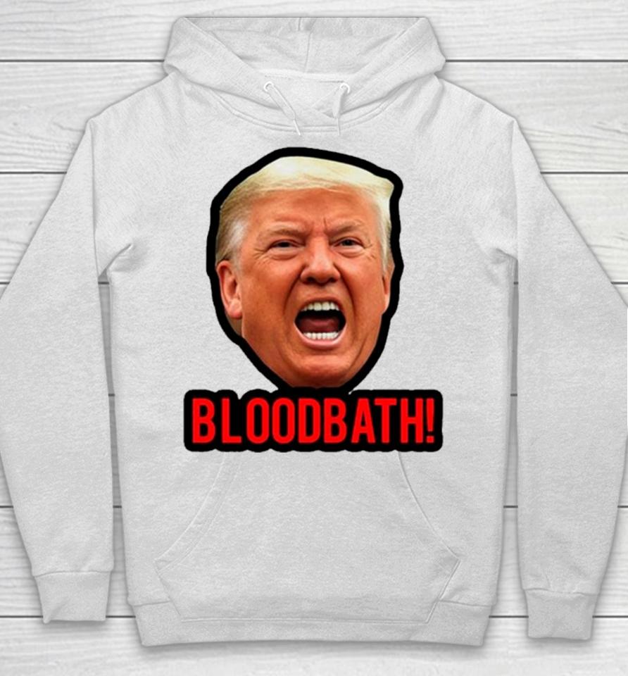 Face Donald Trump Bloodbath Meme Hoodie