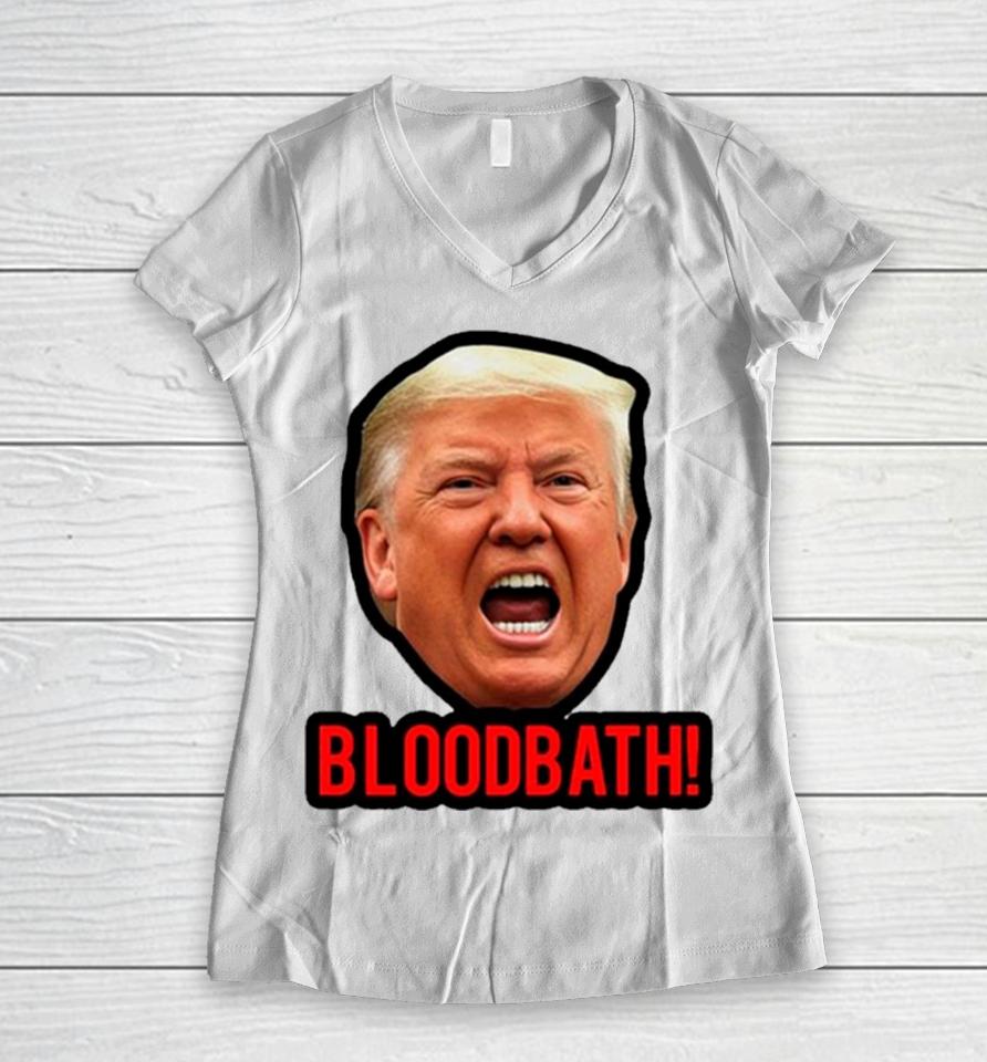 Face Donald Trump Bloodbath Meme Women V-Neck T-Shirt
