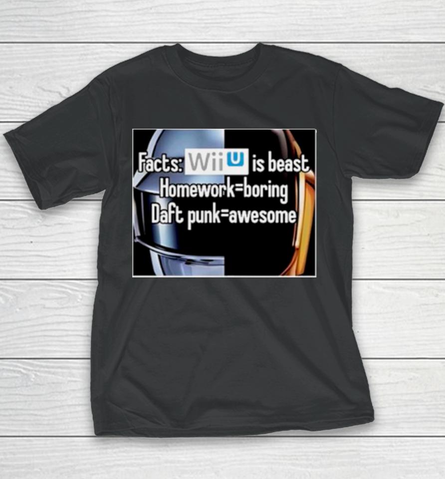 Facts Wii Is Best Homework Boring Daft Punk Youth T-Shirt