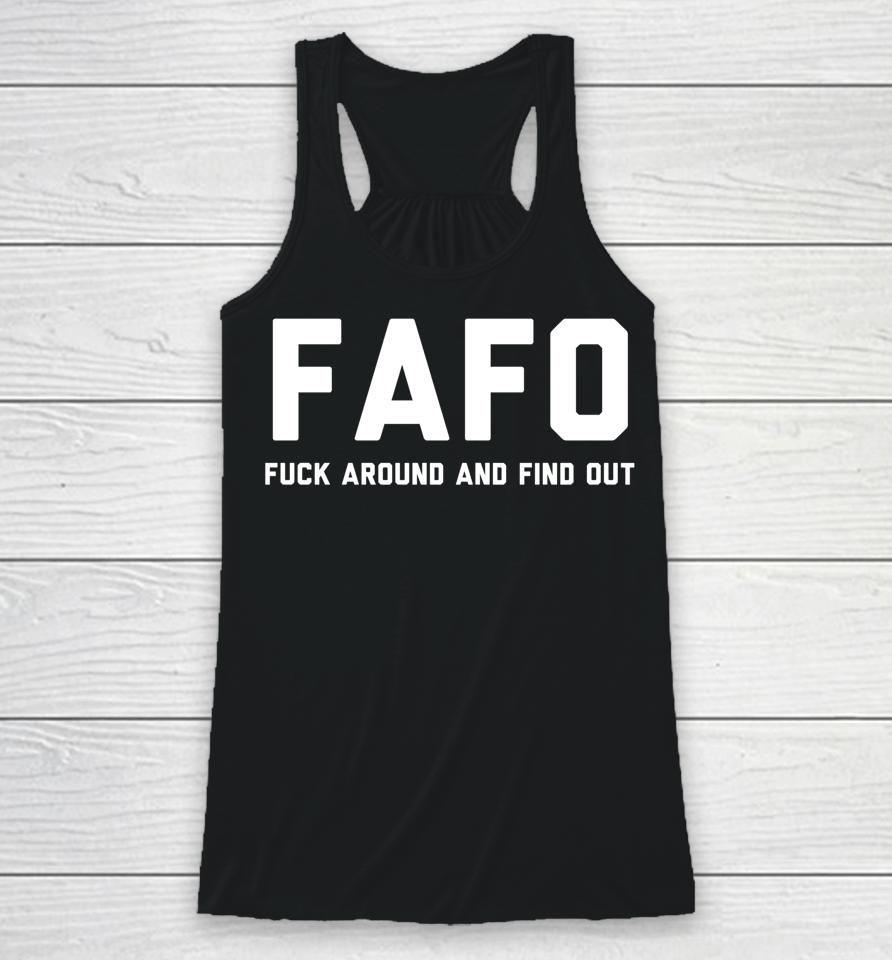Fafo Fuck Around And Find Out Racerback Tank