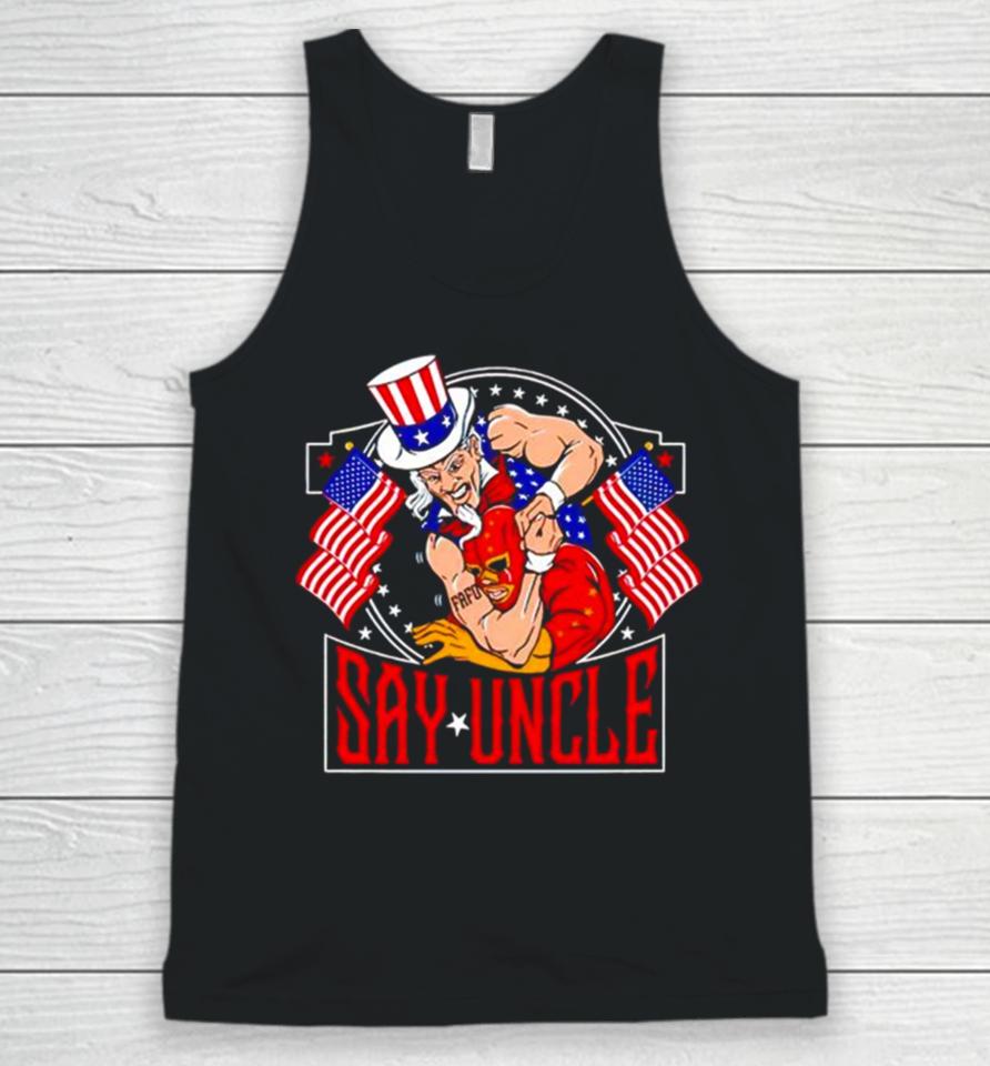 Fafo Say Uncle Unisex Tank Top