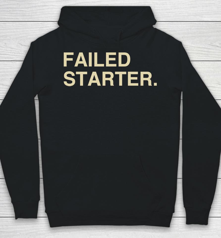 Failed Starter Andrew Chafin Hoodie