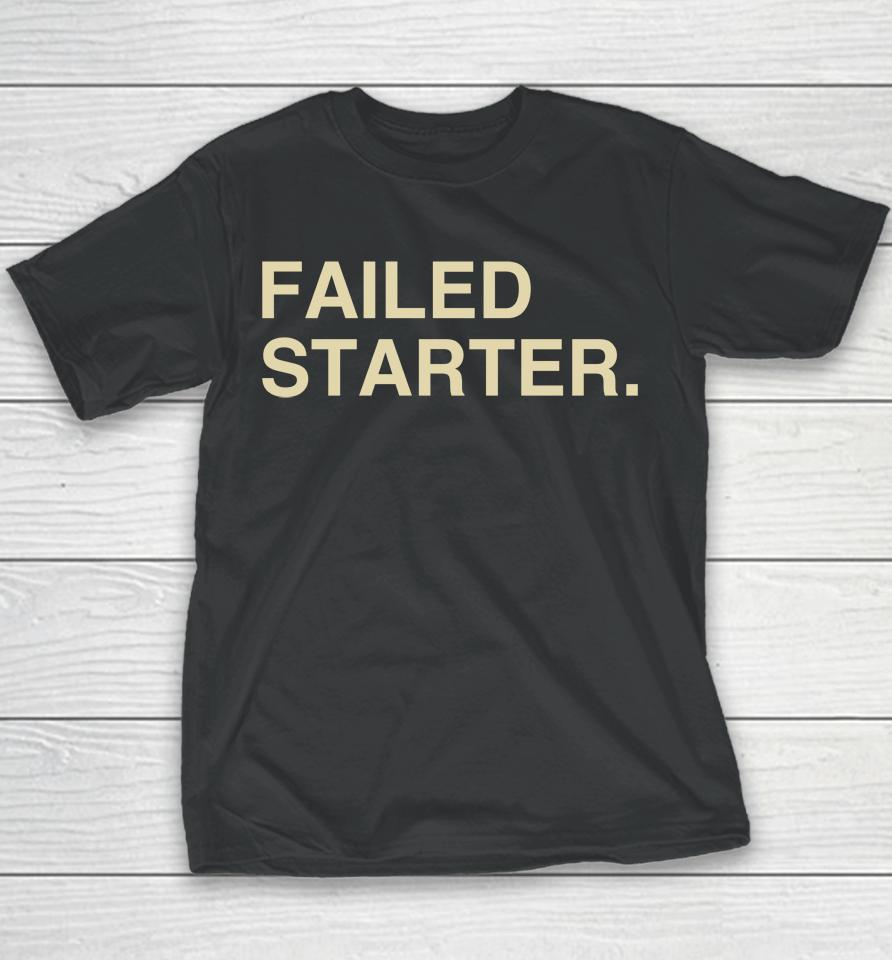 Failed Starter Andrew Chafin Youth T-Shirt