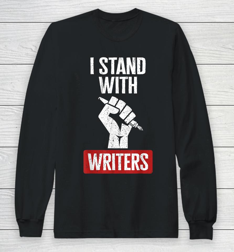 Fair Wages I Stand With Writers Guild Of America Wga Strike Long Sleeve T-Shirt