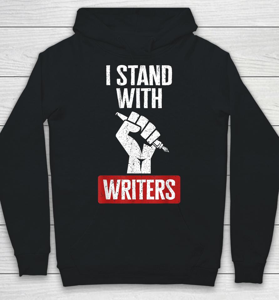 Fair Wages I Stand With Writers Guild Of America Wga Strike Hoodie