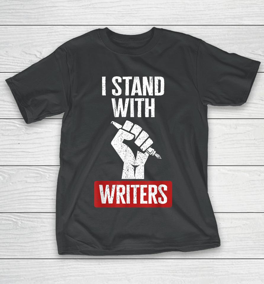 Fair Wages I Stand With Writers Guild Of America Wga Strike T-Shirt