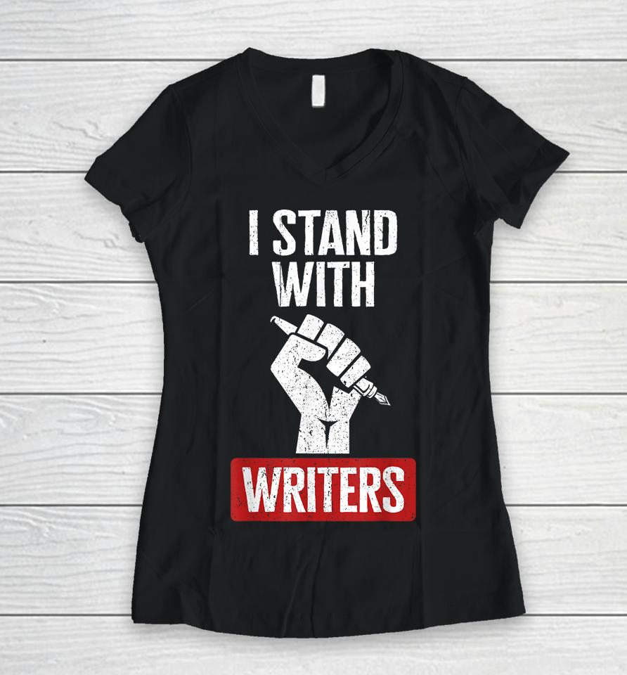 Fair Wages I Stand With Writers Guild Of America Wga Strike Women V-Neck T-Shirt