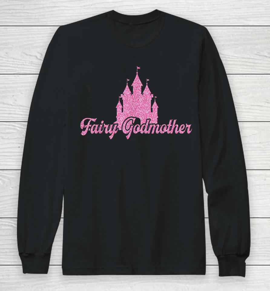 Fairy Godmother Long Sleeve T-Shirt