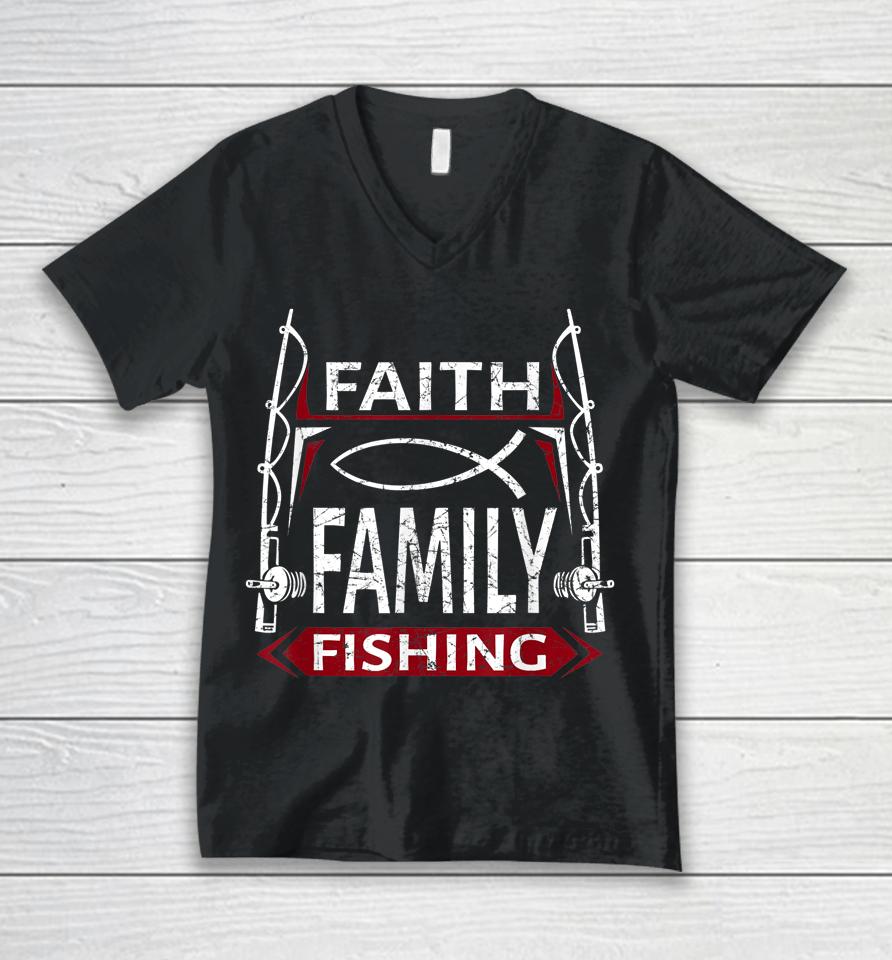 Faith Family Fishing Christian Fisherman Unisex V-Neck T-Shirt