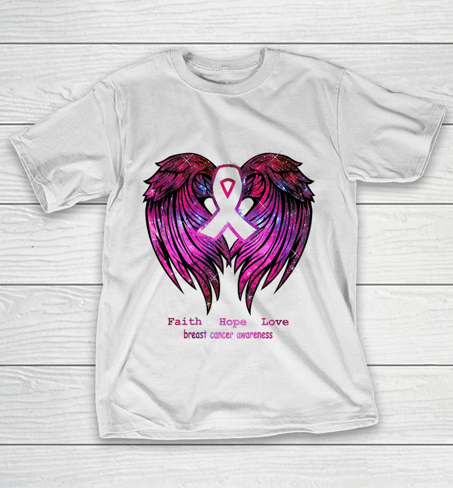 Faith Hope Love Breast Cancer Awareness Pink Wings Back T-Shirt