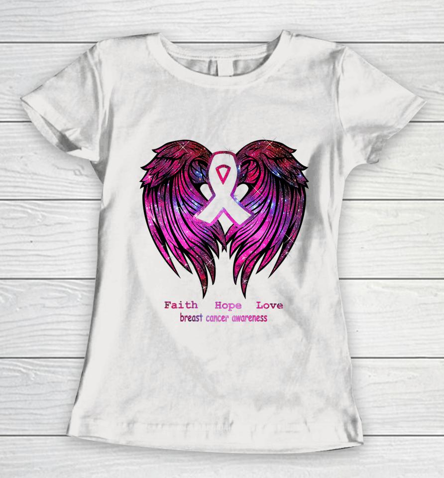 Faith Hope Love Breast Cancer Awareness Pink Wings Back Women T-Shirt