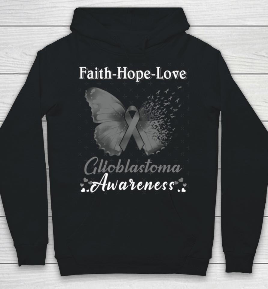 Faith Hope Love Butterfly Glioblastoma Awareness Hoodie