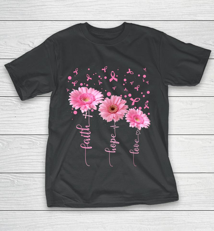 Faith Hope Love Daisy Pink Ribbon Breast Cancer Awareness T-Shirt