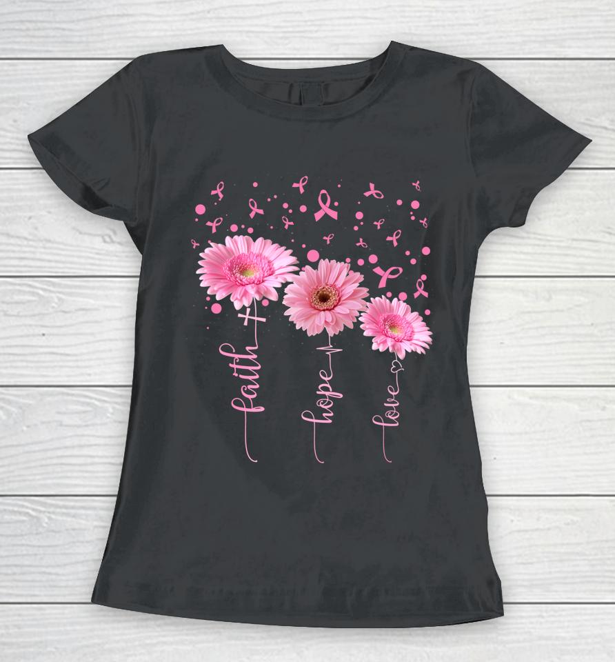 Faith Hope Love Daisy Pink Ribbon Breast Cancer Awareness Women T-Shirt