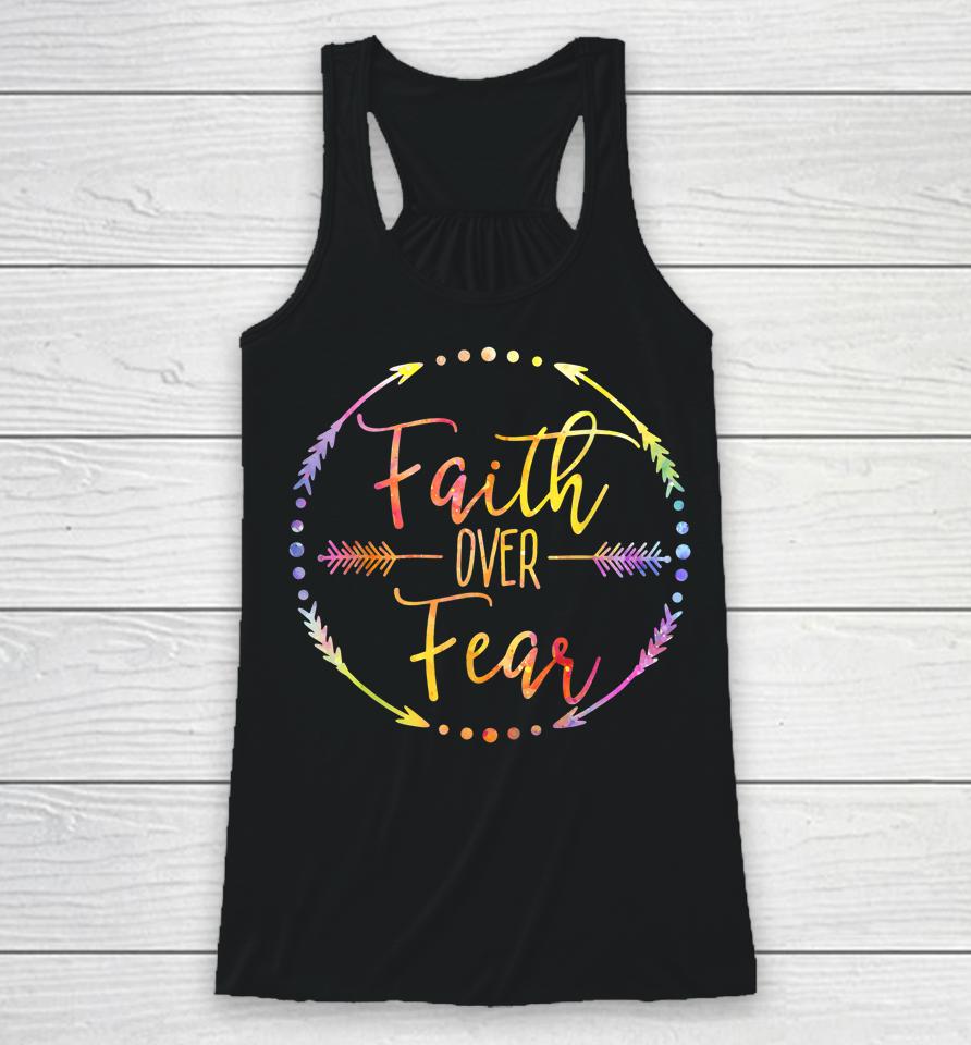 Faith Over Fear Arrow Lettering Inspirational Christian Gift Racerback Tank