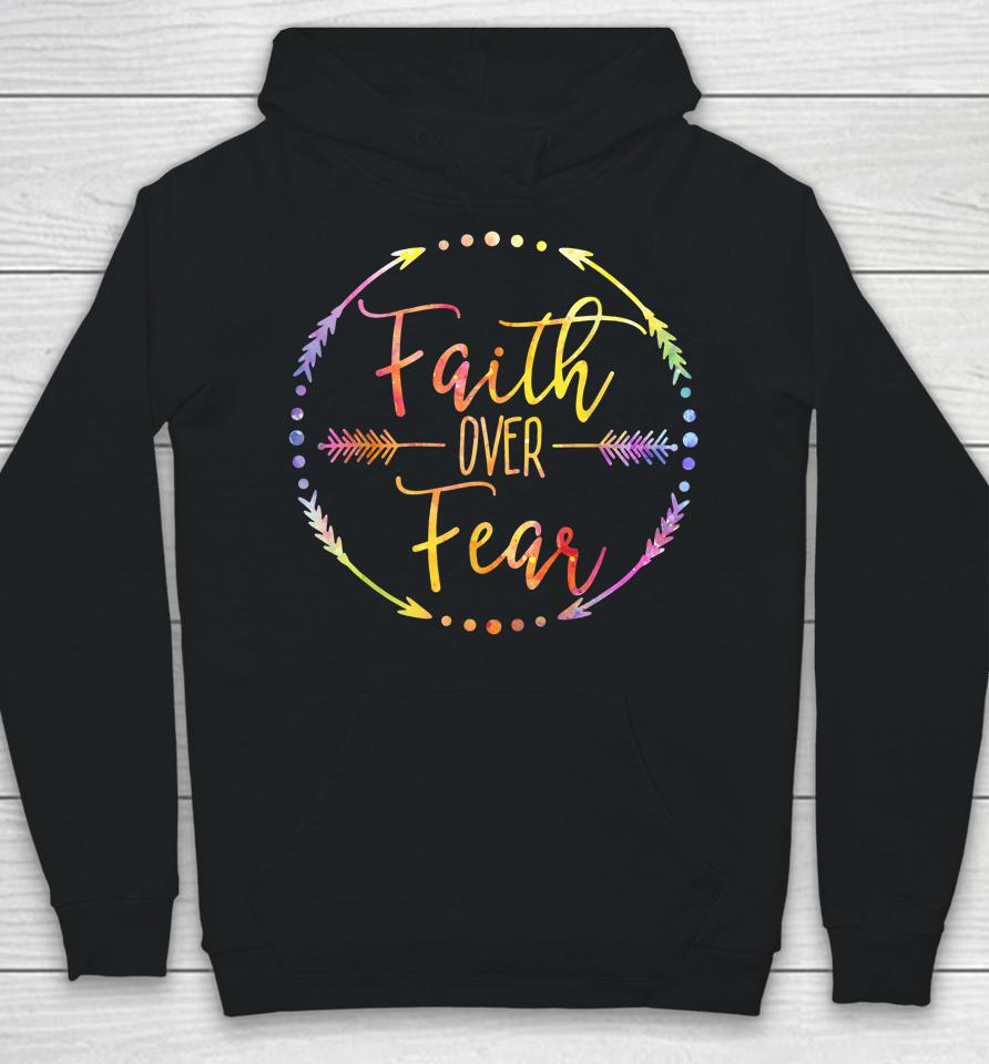 Faith Over Fear Arrow Lettering Inspirational Christian Gift Hoodie