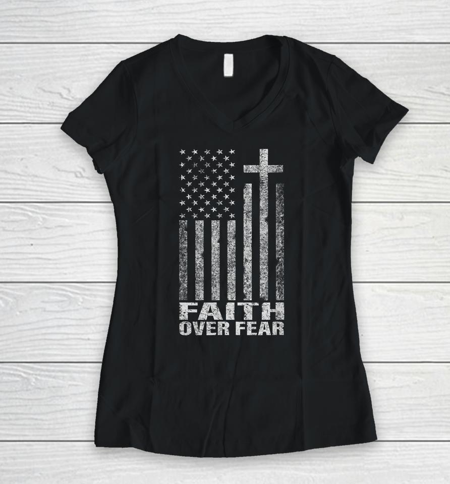 Faith Over Fear Christian Flag Cross Women V-Neck T-Shirt
