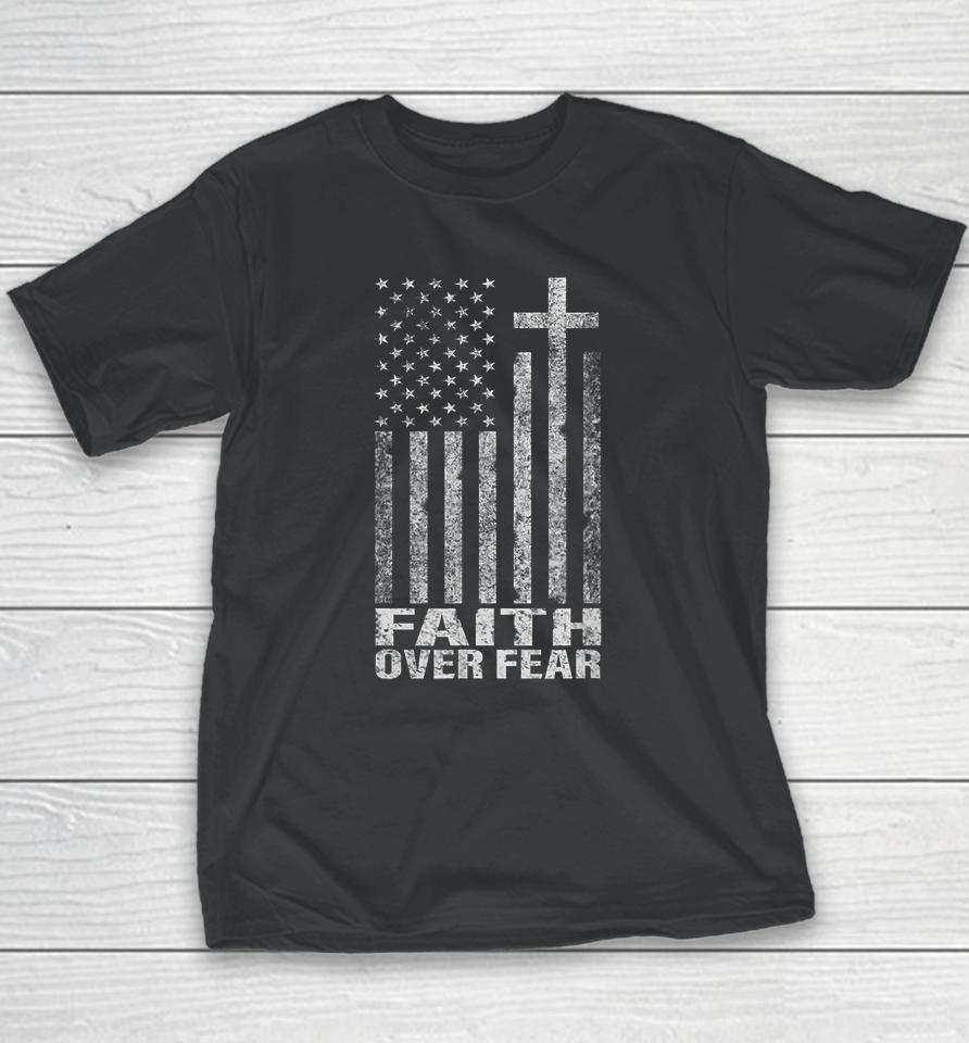Faith Over Fear Christian Flag Cross Youth T-Shirt