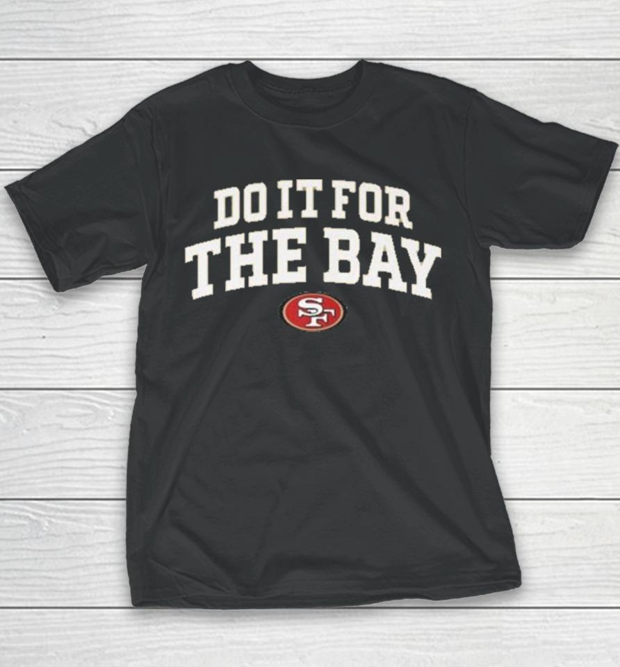 Faithful Do It For The Bay 49Ers Youth T-Shirt