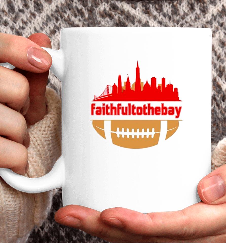 Faithful To The Bay Skyline Coffee Mug