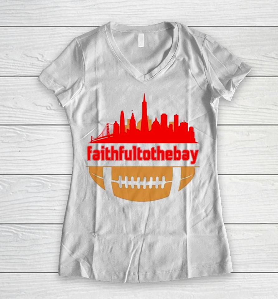 Faithful To The Bay Skyline Women V-Neck T-Shirt