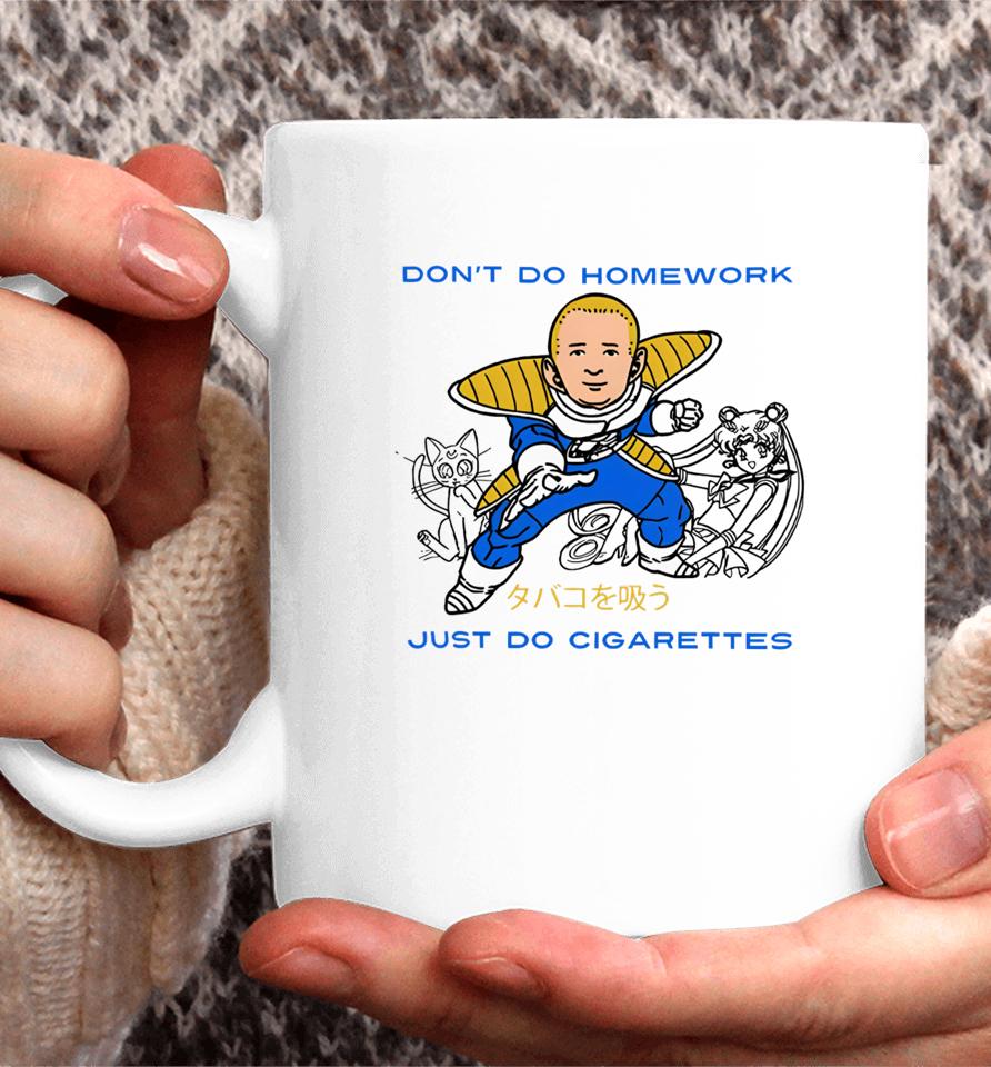 Fakehandshake Don't Do Homework Just Do Cigarette Coffee Mug