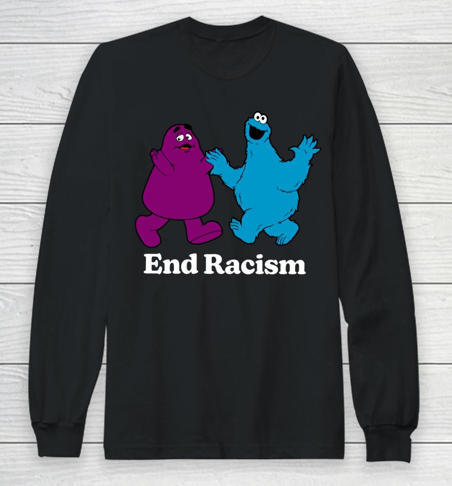 Fakehandshake End Racism Grimace And Cookie Monster Long Sleeve T-Shirt