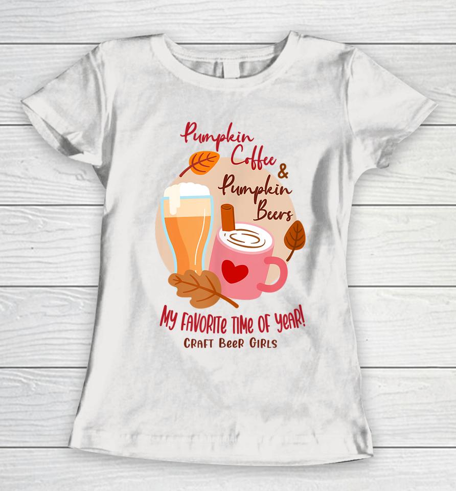 Fall Beer Craft Beer Girls Women T-Shirt