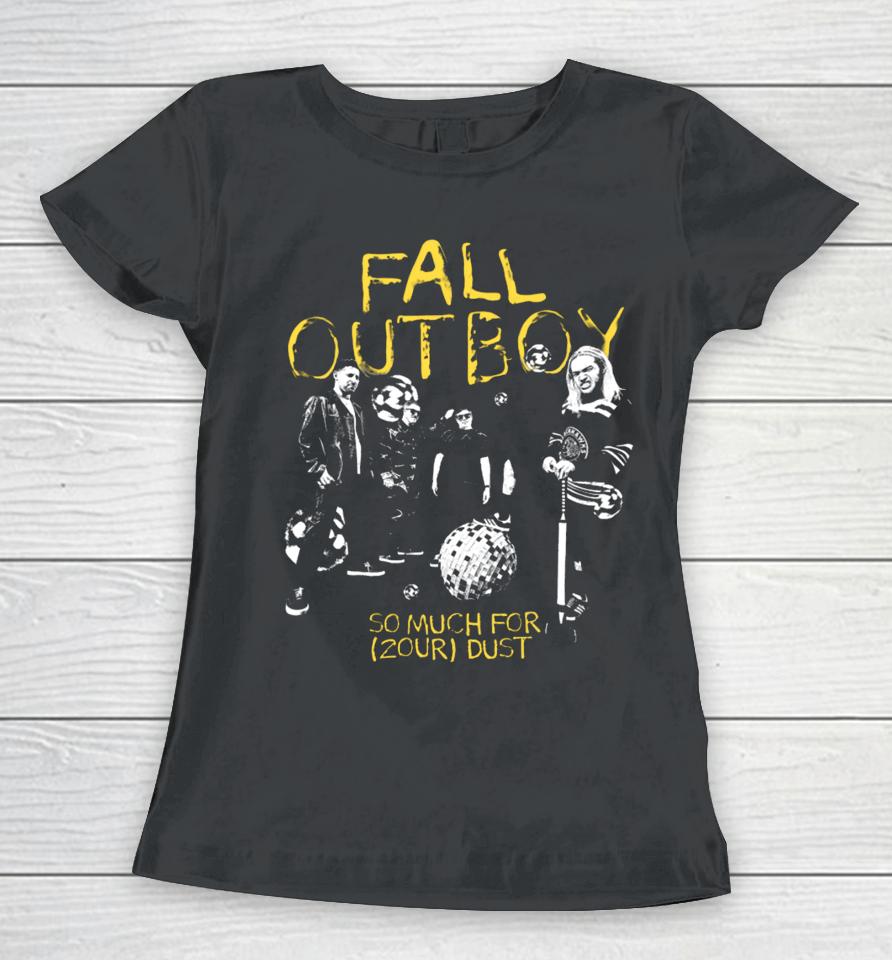 Fall Out Boy So Much For (2Our) Dust Women T-Shirt