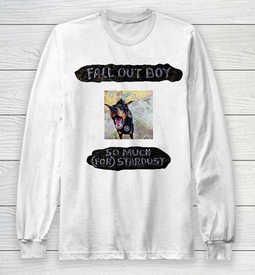 Fall Out Boy So Much For Stardust Long Sleeve T-Shirt