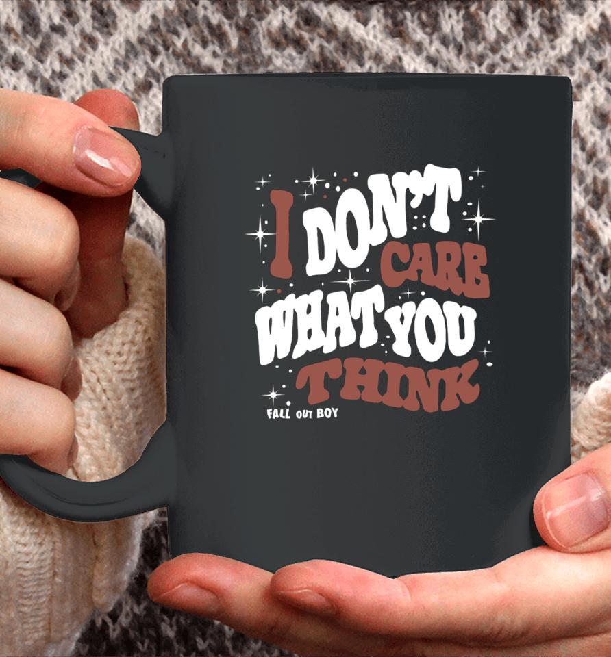 Falloutboy I Don't Care What You Think Fall Out Boy Coffee Mug