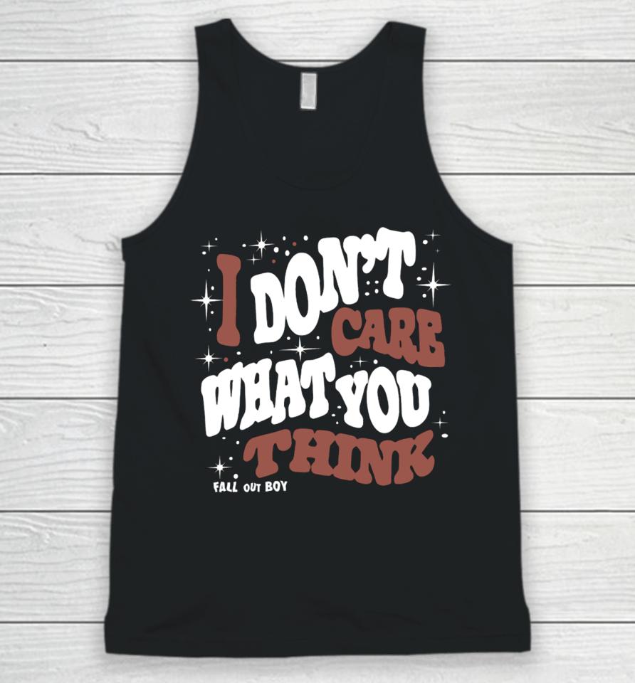 Falloutboy I Don't Care What You Think Fall Out Boy Unisex Tank Top