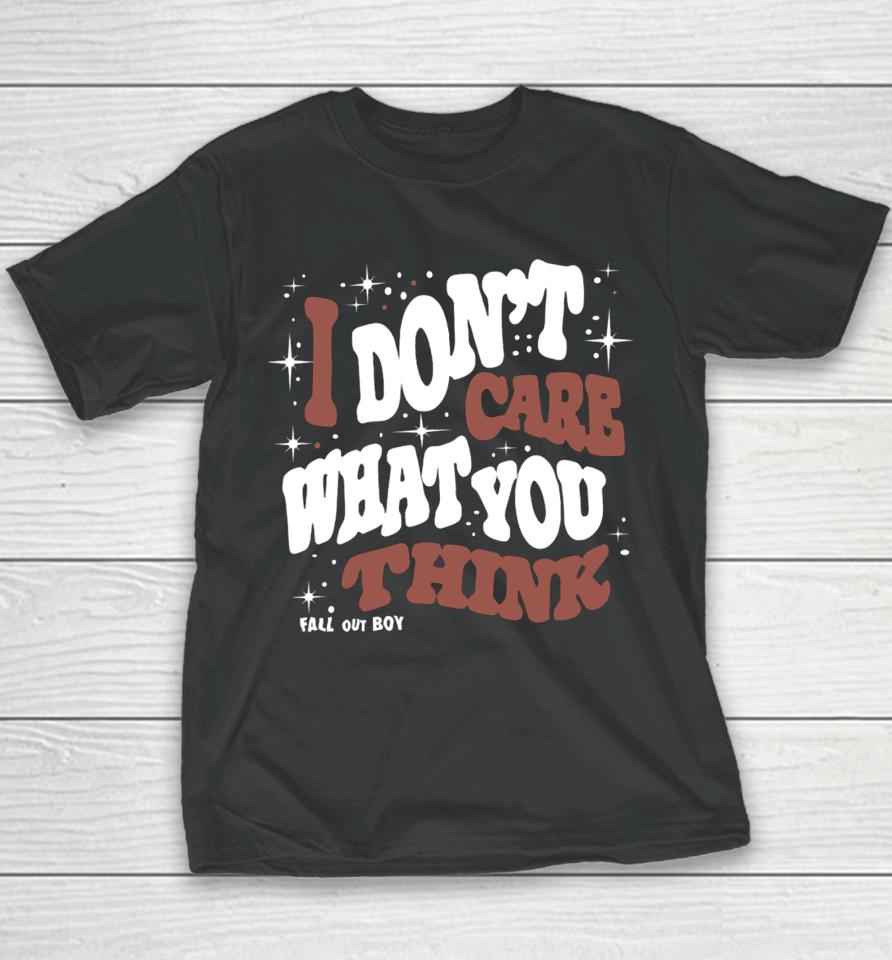 Falloutboy I Don't Care What You Think Fall Out Boy Youth T-Shirt