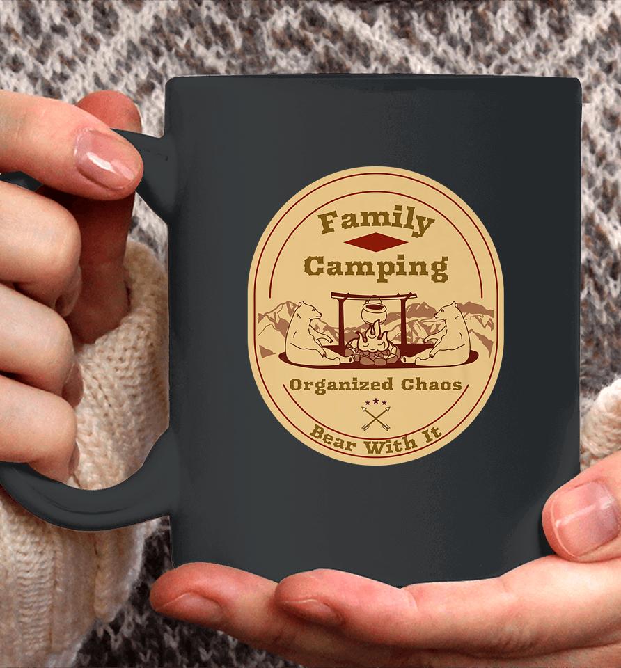 Family Camping Organized Chaos Coffee Mug