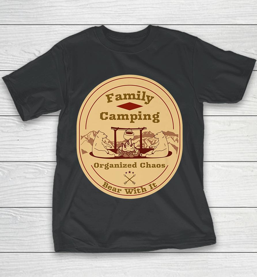 Family Camping Organized Chaos Youth T-Shirt