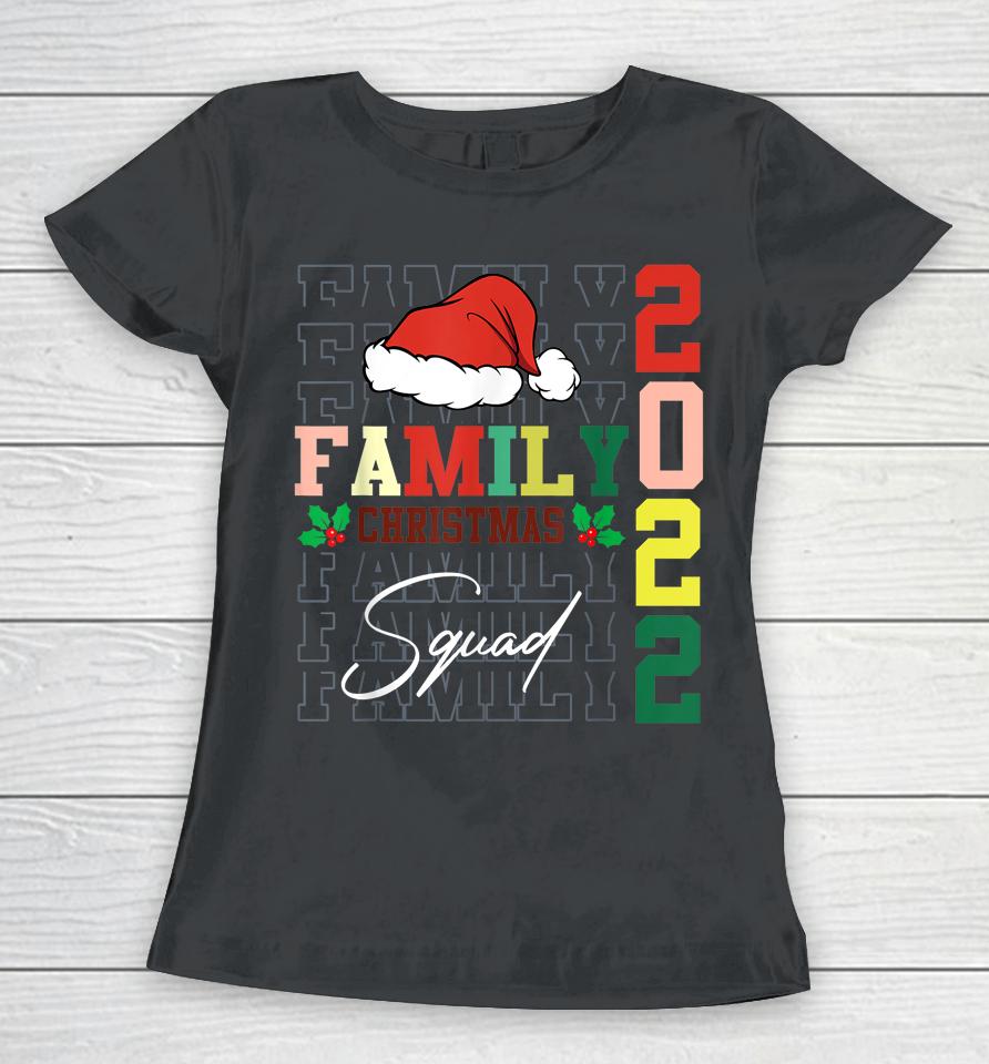 Family Christmas 2022 Matching  Funny Santa Elf Squad Women T-Shirt
