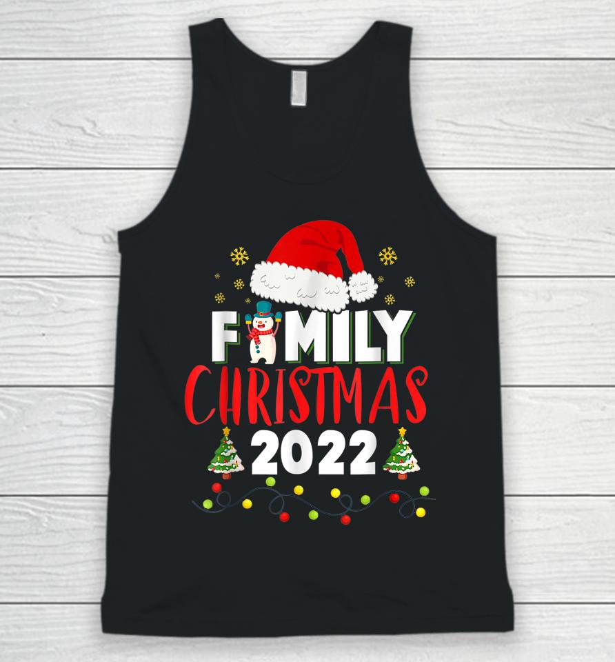 Family Christmas 2022 Shirt For Familys Matching Xmas Family Unisex Tank Top