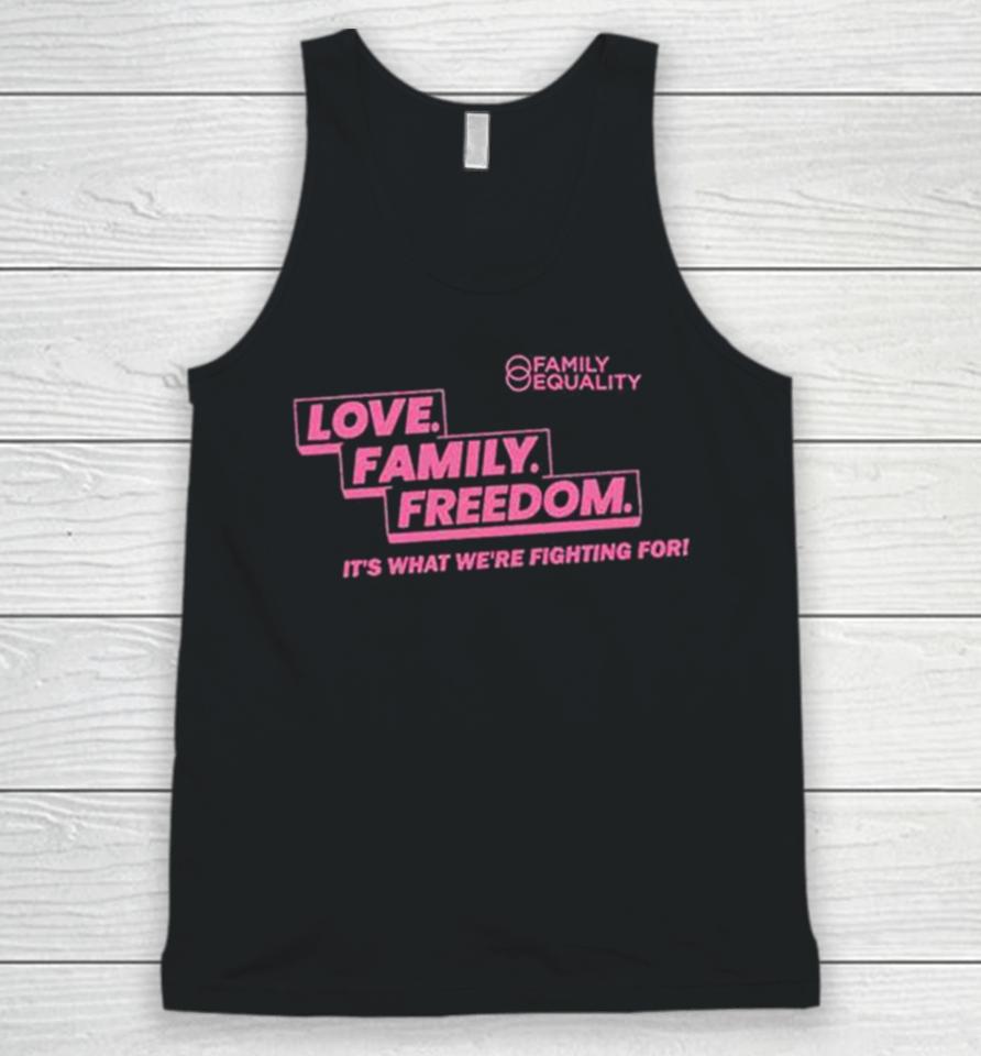 Family Equality Love Family Freedom Tee Unisex Tank Top
