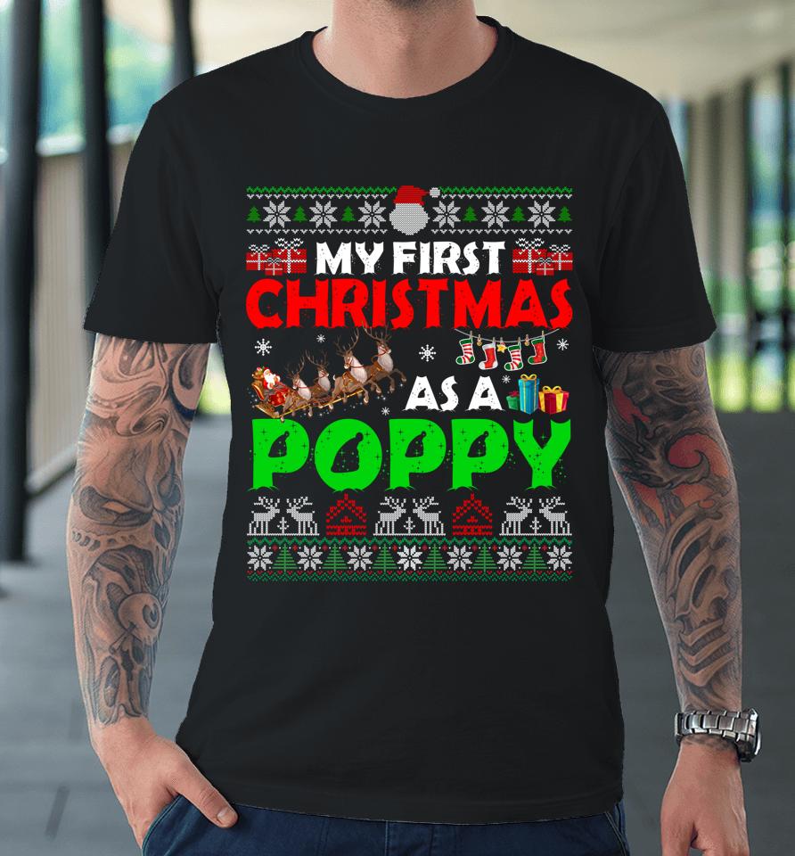 Family My 1St Christmas As A Poppy Ugly Xmas Sweater Premium T-Shirt