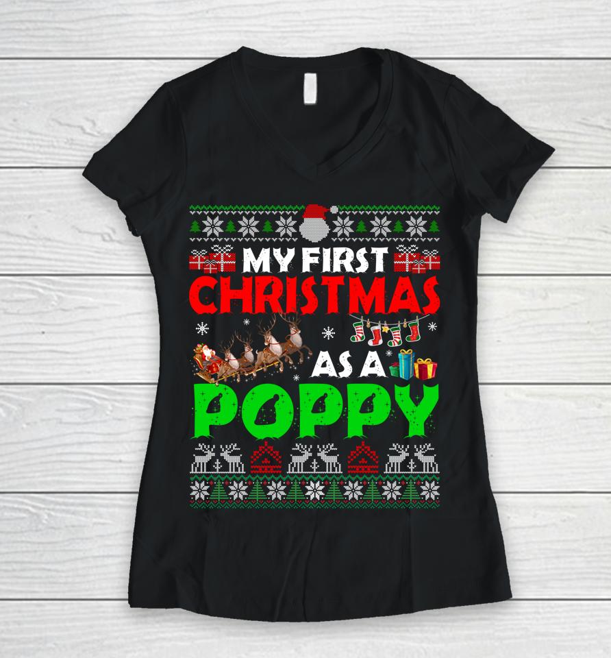 Family My 1St Christmas As A Poppy Ugly Xmas Sweater Women V-Neck T-Shirt