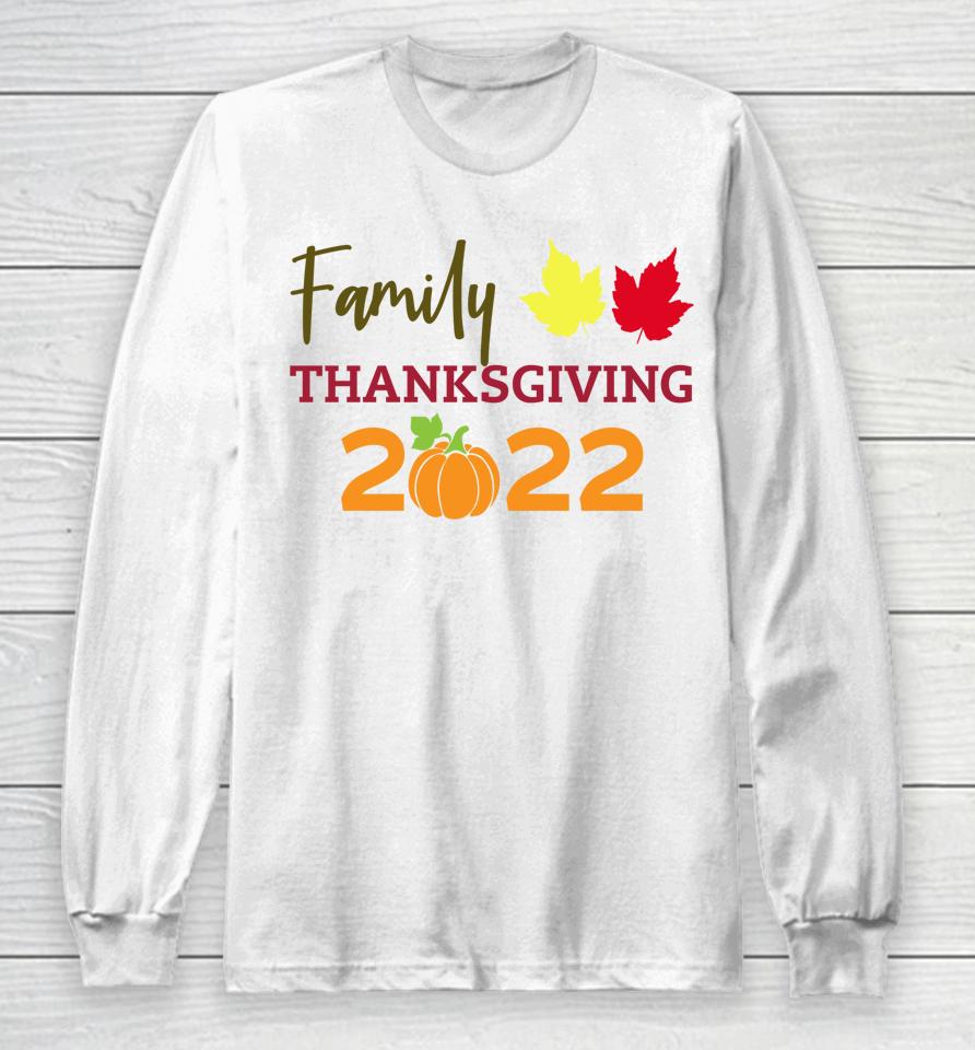 Family Thanksgiving 2022 Matching Fall Turkey Autumn Pumpkin Long Sleeve T-Shirt