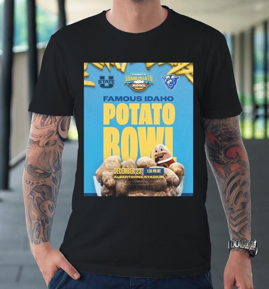 Famous Idaho Potato Bowl 2023 Utah State Vs Georgia State Albertsons Stadium Boise Id College Football Bowl Games Premium T-Shirt