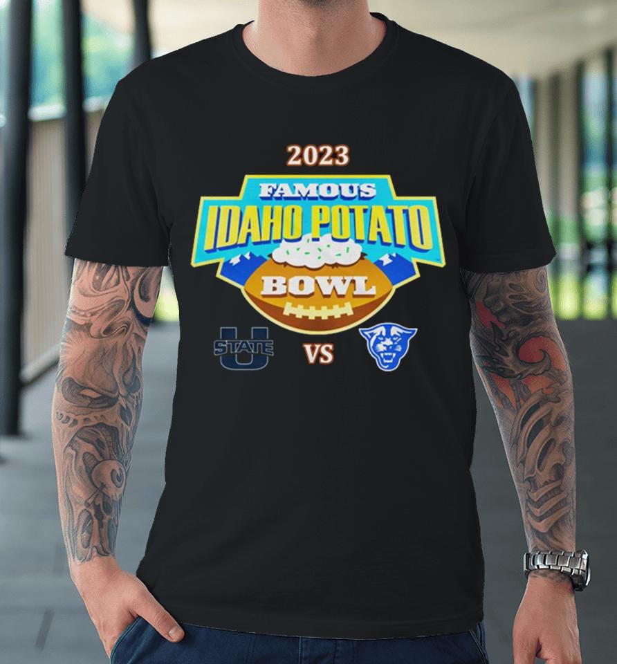 Famous Idaho Potato Bowl 2023 Utah State Vs Georgia State At Albertsons Stadium Boise Id Premium T-Shirt