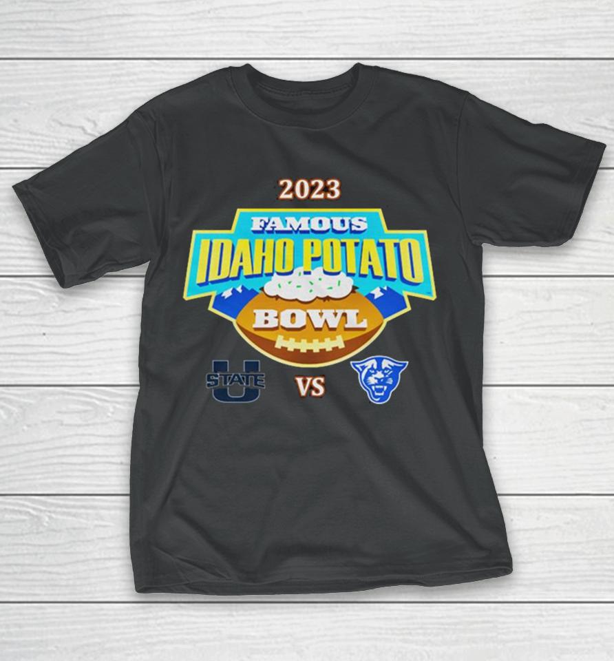 Famous Idaho Potato Bowl 2023 Utah State Vs Georgia State At Albertsons Stadium Boise Id T-Shirt