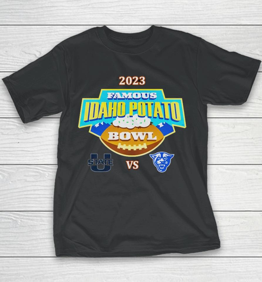 Famous Idaho Potato Bowl 2023 Utah State Vs Georgia State At Albertsons Stadium Boise Id Youth T-Shirt